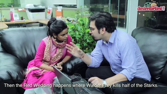 What happens when a GOT fan meets a Bollywood buff?