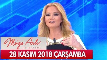 Müge Anlı İle Tatlı Sert 28 Kasım 2018 - Tek Parça