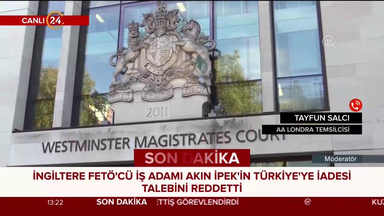 İngiltere FETÖ'cü iş adamı İpek'in Türkiye'ye iade talebini reddetti