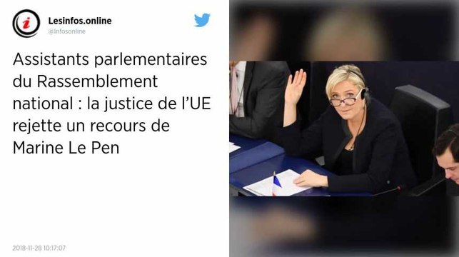 Affaire des assistants parlementaires. La justice de l’UE rejette un recours de Marine Le Pen.
