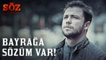 Söz | 61.Bölüm  -  Bayrağa Sözüm Var