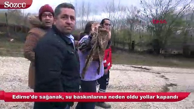 Edirne’yi sağanak yağmur ve sel vurdu