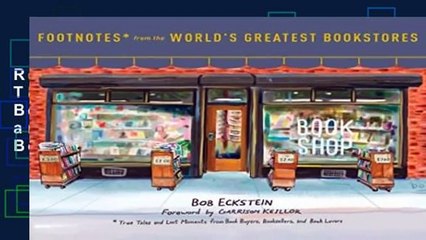 Review  Footnotes From The World s Greatest Bookstores: True Tales and Lost Moments from Book