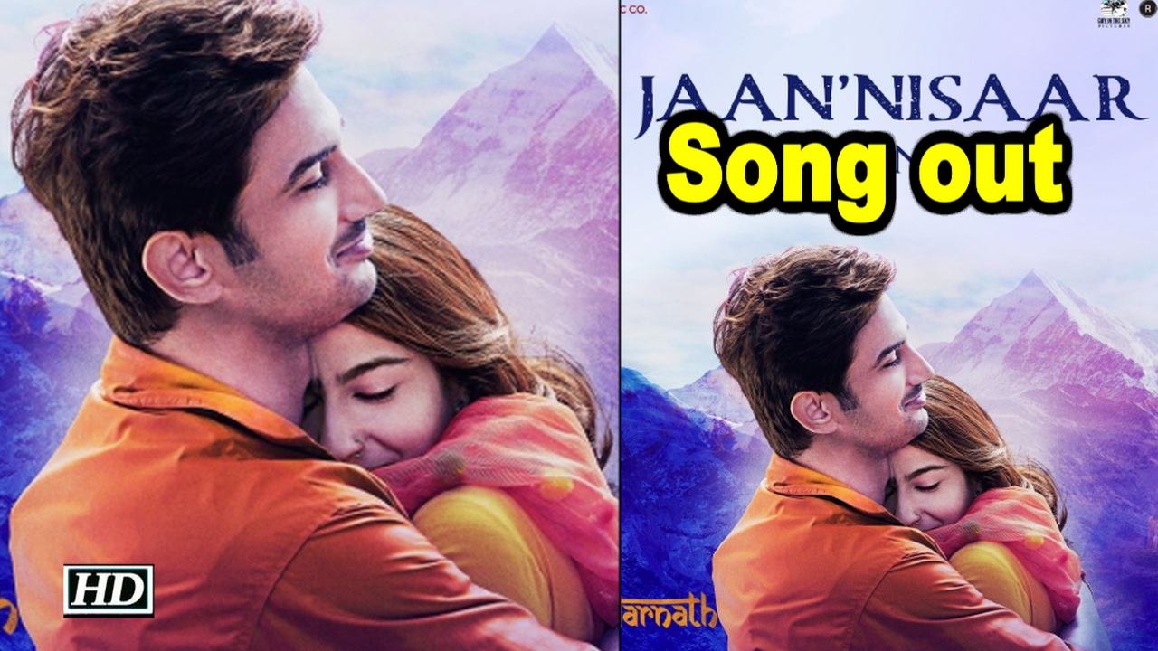 'Kedarnath' new song titled: Jaan'nisaar'is out !