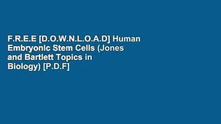 F.R.E.E [D.O.W.N.L.O.A.D] Human Embryonic Stem Cells (Jones and Bartlett Topics in Biology) [P.D.F]