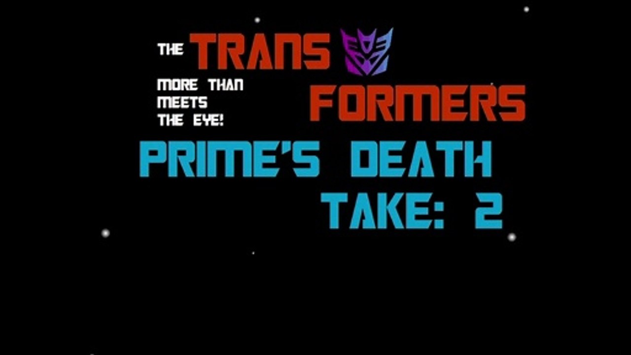 Transformers – Prime’s Death Take 2