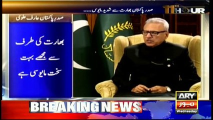 I am gravely disappointed of India: President Alvi