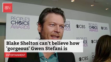 Blake Shelton Says That Gwen Stefani Is Gorgeous 24/7