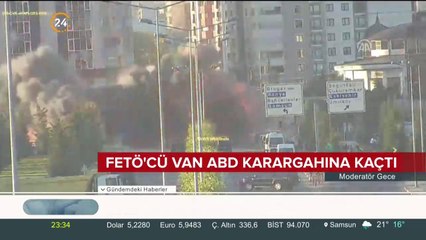 FETÖ'cü Van ABD karargahına kaçtı