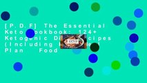 [P.D.F] The Essential Keto Cookbook: 124  Ketogenic Diet Recipes (Including Keto Meal Plan   Food