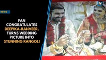 Fan congratulates Deepika-Ranveer, turns wedding picture into stunning Rangoli