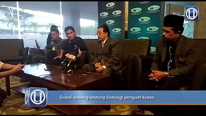 Gubal undang-undang lindungi penguat kuasa