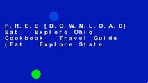 F.R.E.E [D.O.W.N.L.O.A.D] Eat   Explore Ohio Cookbook   Travel Guide (Eat   Explore State