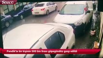 Pendik'te bir kişinin 500 bin lirası güpegündüz gasp edildi