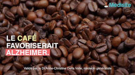 Comment le café favorise la maladie d'Alzheimer
