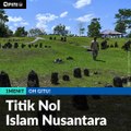 #1MENIT | Titik Nol Islam Nusantara