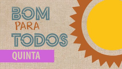 Bom Para Todos - 29/11/2018