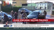 Olası kimyasal saldırı önlendi