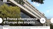 La France championne d'Europe des impôts - ZAPPING ACTU DU 29/11/2018
