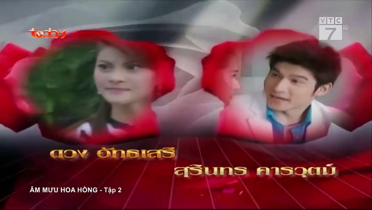 Âm Mưu Hoa Hồng Tập 1-2-3-4-5  - Thuyết Minh - Bản Đẹp - Phim Thái Lan Âm Mưu Hoa Hồng TodayTV Tập 1-2-3-4-5-6