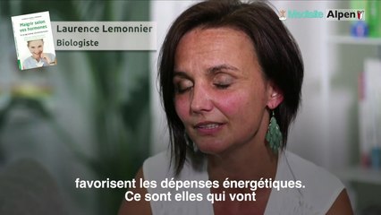 Comment maigrir en régulant ses hormones ? Avec Laurence Lemonnier, Biologiste