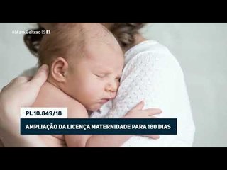 Download Video: Projeto de Marx amplia licença maternidade e segue Organização Mundial da Saúde