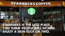 Starbucks Will Ban Patrons From Viewing Porn In Its Stores
