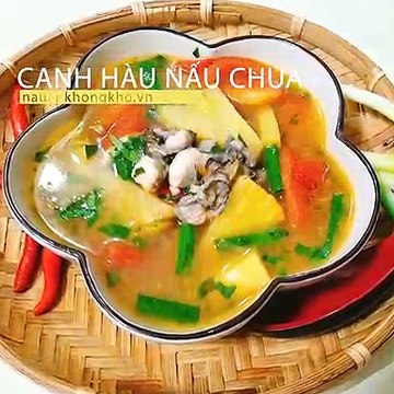Món ngon mỗi ngày: Cách nấu CANH HÀU SỮA NẤU CHUA bổ dưỡng
