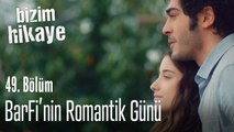 Barış ve Filiz'in romantik günü - Bizim Hikaye 49. Bölüm