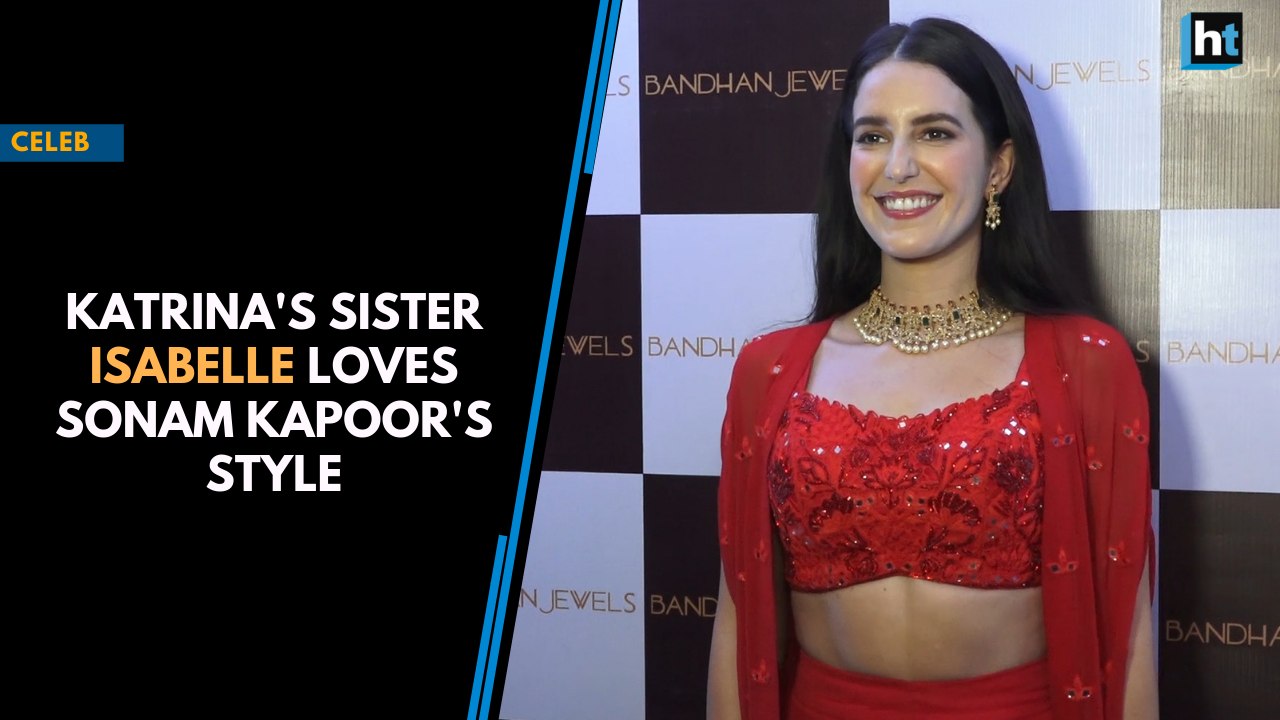 Katrina's sister Isabelle loves Sonam Kapoor's style