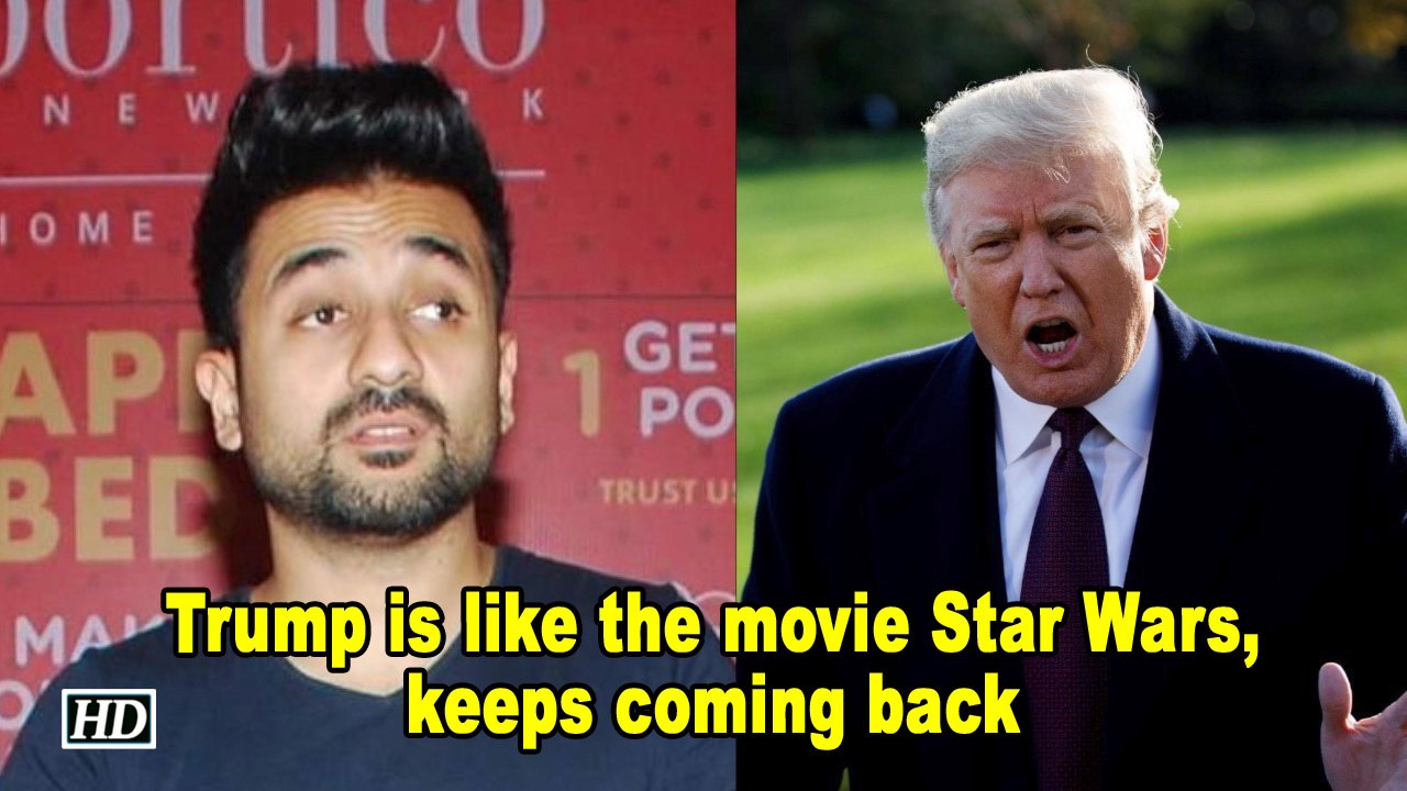 Donald Trump is like the movie Star Wars, keeps...