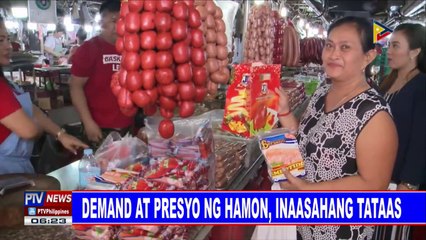 Demand at presyo ng hamon, inaasahang tataas; Presyo ng prutas, tumaas din