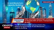 Trending in Crypto : UAE Blockchain Initiative, AWS Enters Blockchain Market