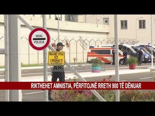 RIKTHEHET AMNISTIA, PËRFITOJNË RRETH 900 TË DËNUAR