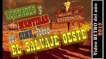 Retro - Verdades y mentiras del Salvaje Oeste en el cine (vídeo del 2015)