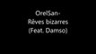 OrelSan - Rêves bizarres (Feat. Damso) (Lyrics)