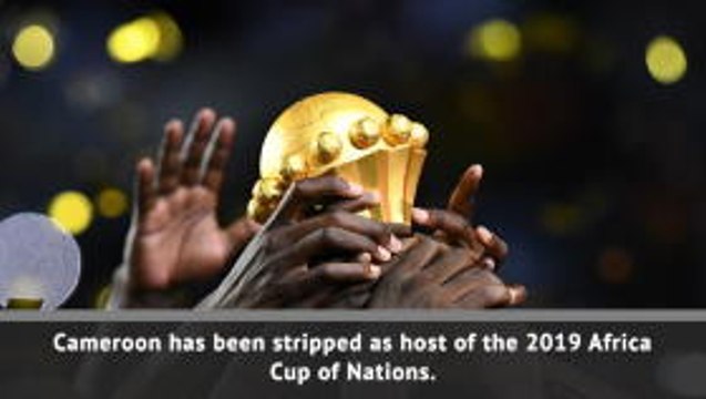 Cameroon stripped of 2019 AFCON hosting rights
