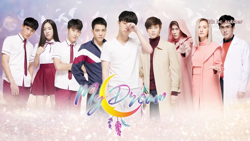 Indo Sub My Dream The Series Ep 7 Sub By August Boom Video Dailymotion