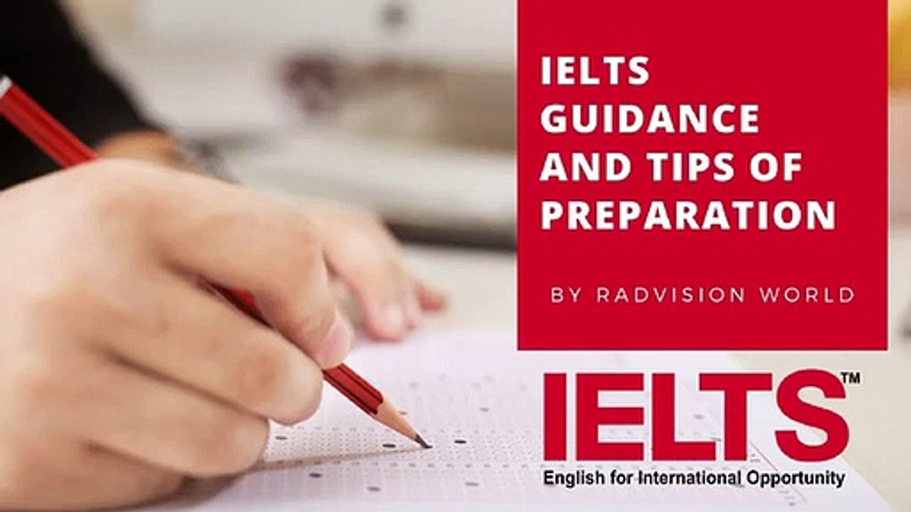 IELTS Guidance and Tips of Preparation by Radvision World Consultancy