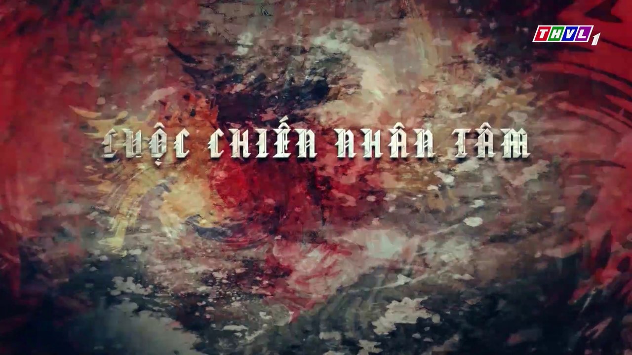 Cuộc Chiến Nhân Tâm Tập 4 - Phim Việt Nam