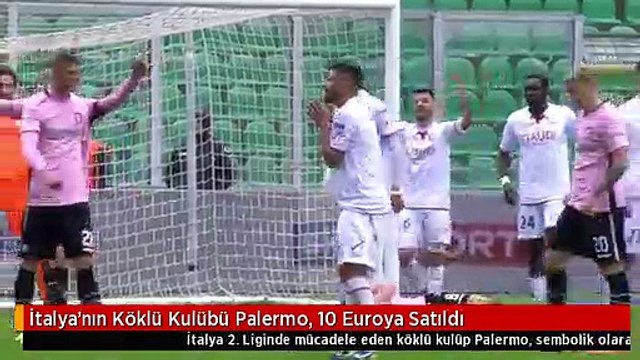 İtalya'nın Köklü Kulübü Palermo, 10 Euroya Satıldı