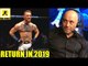 Conor McGregor to make a return to fighting in 2019 in The 'OctaRing',Joe Rogan on Cerrone