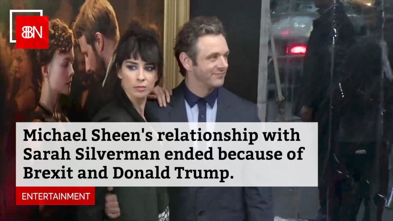 Michael Sheen And Sarah Silverman Split Over Trump And Brexit