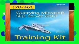 Review  Training Kit (Exam 70-461): Querying Microsoft SQL Server 2012