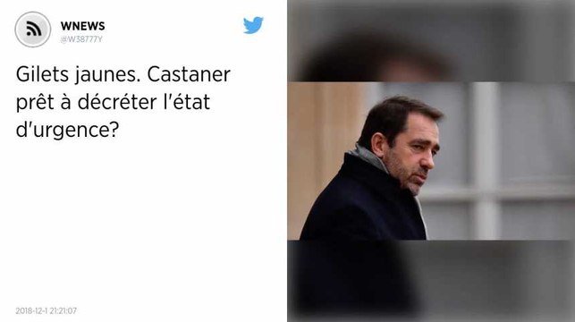 Gilets jaunes. Castaner prêt à décréter l'état d'urgence?