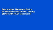 Best product  Mainframe Basics for Security Professionals: Getting Started with RACF (paperback)