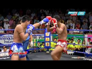 ไฮไลท์ศึกราชดำเนินซุปเปอร์ไฟท์ วันอาทิตย์ ที่ 27 มี.ค. 2559 คู่ที่ 3
