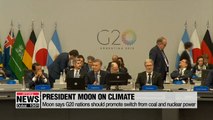 1202 Pres. Moon calls on G20 nations to help tackle climate change
