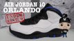 AIR JORDAN 10 ORLANDO RETRO SNEAKER DETAILED HONEST REVIEW