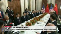 Trump hails trade war truce reached with Chinese President Xi Jinping as incredible deal